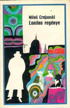 Milos Crnjanski: London regénye