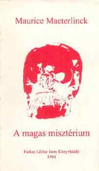 M. Maeterlinck: A magas misztérium