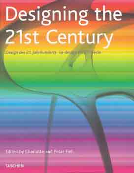 Charlotte-Peter Fiell: Designing the 21st Century