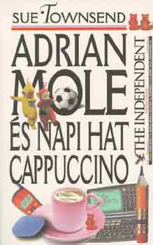 Sue Townsend: Adrian Mole és napi hat cappuccino