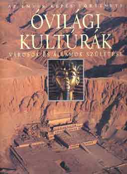 Göran Burenhult: Óvilági kultúrák (városok és államok születése)