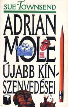 Sue Townsend: Adrian Mole újabb kínszenvedései