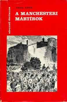 Paul Rose: A manchesteri mártírok