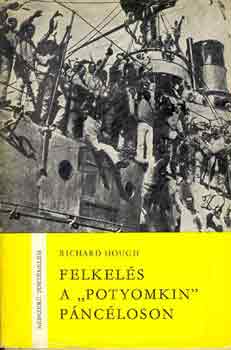 Richard Hough: Felkelés a "Potyomkin" páncéloson