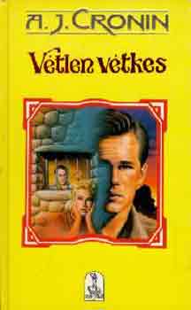 A. J. Cronin: Vétlen vétkes