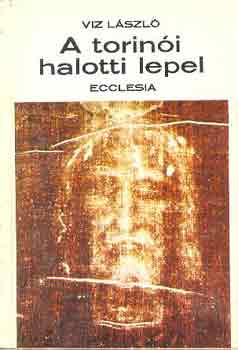 Víz László: A torinói halotti lepel