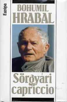 Bohumil Hrabal: Sörgyári capriccio