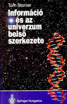 Tom Stonier: Információ és az univerzum belső szerkezete