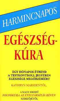 Kathryn Marsden: Harmincnapos egészségkúra