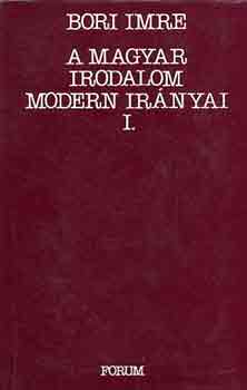 Bori Imre: A magyar irodalom modern irányai I.
