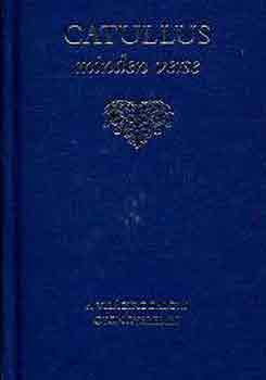 Catullus: Catullus minden verse