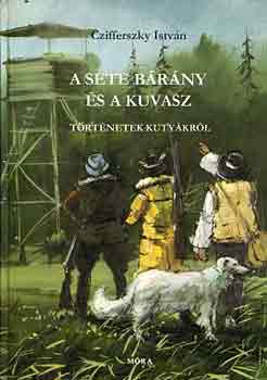 Czifferszky István: A sete bárány és a kuvasz