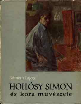 NÉMETH LAJOS: Hollósy Simon és kora művészete