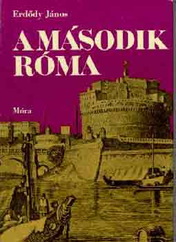Erdődy János: A második Róma