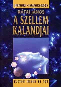Rátai János: A szellem kalandjai