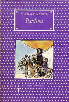 Ana Maria Matute: Paulina