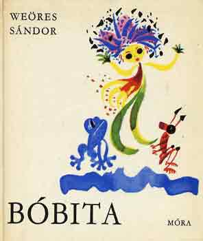 Weöres Sándor: Bóbita