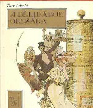 Tarr László: A délibábok országa