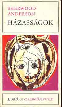 Sherwood Anderson: Házasságok