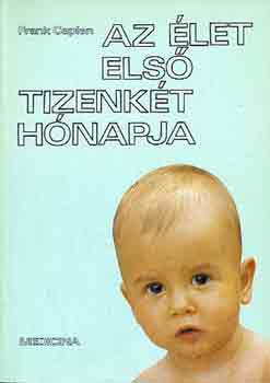 Frank Caplan: Az élet első tizenkét hónapja