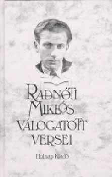 Radnóti Miklós: Radnóti Miklós válogatott versei