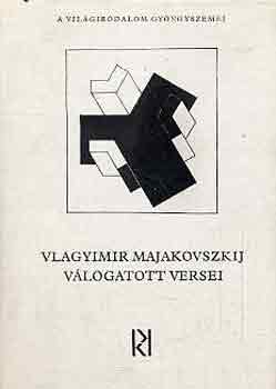 Vlagyimir Majakovszkij: Vlagyimir Majakovszkij válogatott versei