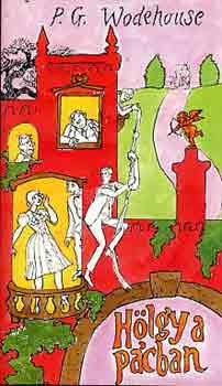 Pelham Grenville Wodehouse: Hölgy a pácban