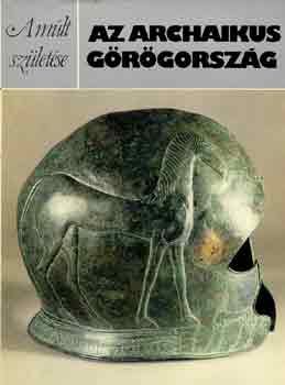 Alan Johnston: Az archaikus Görögország (A múlt születése)