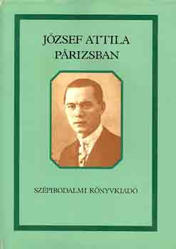 Szabolcsi Miklós (szerk.): József Attila Párizsban