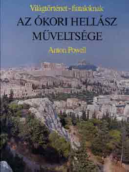 Anton Powell: Az ókori Hellász műveltsége