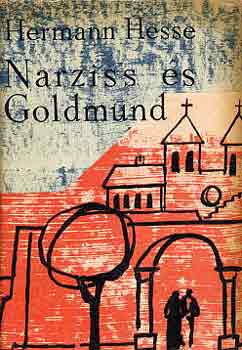 Hermann Hesse: Narziss és Goldmund