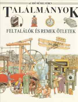 Peter Turvey: Találmányok: feltalálók és remek ötletek