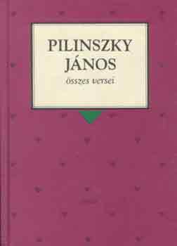 Pilinszky János: Pilinszky János összes versei