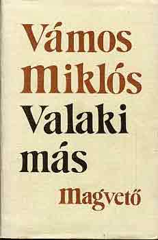 Vámos Miklós: Valaki más