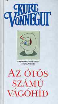 Kurt Vonnegut: Az ötös számú vágóhíd