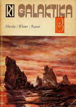 : Galaktika 8. (Huxley/Wiener/Russel)