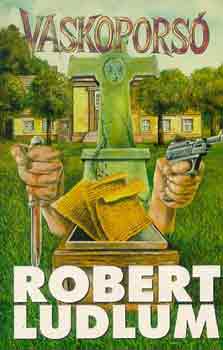 Robert Ludlum: Vaskoporsó