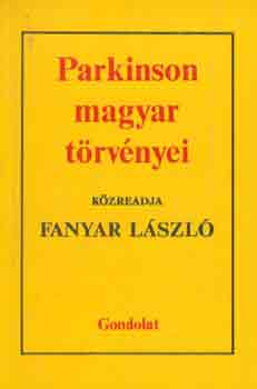 Fanyar László: Parkinson magyar törvényei