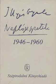 Illyés Gyula: Naplójegyzetek 1946-1960