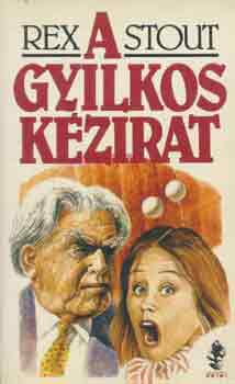 Rex Stout: A gyilkos kézirat