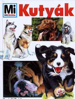 Peter dr. Teichmann: Kutyák (Mi micsoda 34.)