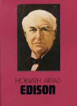 Horváth Árpád: Edison