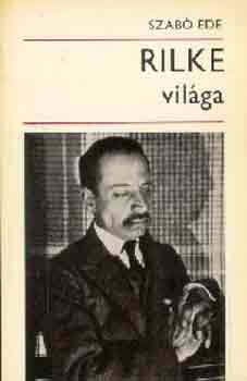 Szabó Ede: Rilke világa