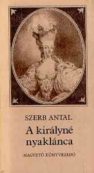 Szerb Antal: A királyné nyaklánca