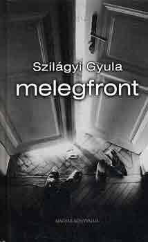 Szilágyi Gyula: Melegfront