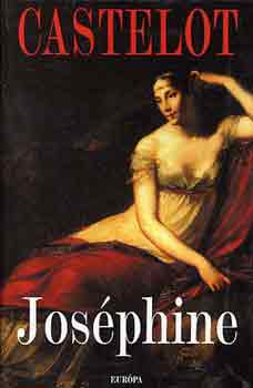 André Castelot: Joséphine