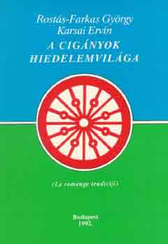 Rostás-Farkas Gy.-KArsai E.: A cigányok hiedelemvilága