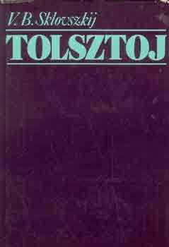 V.B. Sklovszkij: Tolsztoj