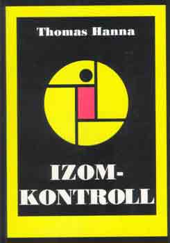 Thomas Hanna: Izomkontroll