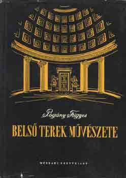 Pogány Frigyes: Belső terek művészete